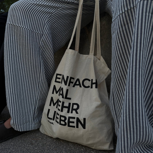 Einfach mal mehr lieben Tote Bag